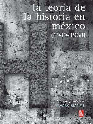 cover image of La teoría de la Historia en México